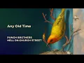 Any Old Time - Punch Brothers