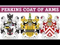 Perkins Coat of Arms Family Crest - Symbols Bearers History