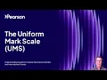 The Uniform Mark Scale UMS Explained