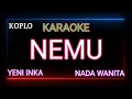Download Lagu NEMU - YENI INKA - Karaoke Nada Wanita