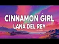Lagu Lana Del Rey - Cinnamon Girl (Lyrics)