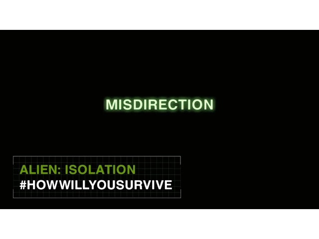 Alien: Isolation #HowWillYouSurvive - Misdirection [INT]
