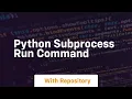 python subprocess run command