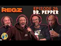 Dr Pepper The Regz w Robert Kelly Dan Soder Luis J Gomez and Joe List Ep