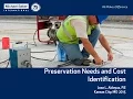 Preservation Needs and Cost Identification