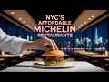 Top 10 Budget-Friendly Michelin Star Restaurants in NYC