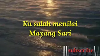 Download Ku salah menilai - Mayang Sari MP3