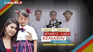 Download Penyanyi Cilik Kemarin SevenTeen Cover By Loren Ska MP3