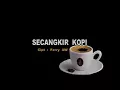 Download Lagu Secangkir kopi - Hamdan ATT