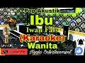 Download Lagu IBU - IWAN FALS (Karaoke) Akustik || Nada Wanita || BES Minor