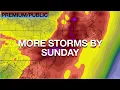 More Storms By Sunday