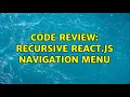 Code Review Recursive react js navigation menu