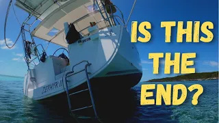 Did We Just DESTROY Our SAILBOAT (and our  HOME)? – Ep. 134