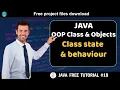 Java tutorial OOP Class and Objects - Class state and behaviour Java course for beginners