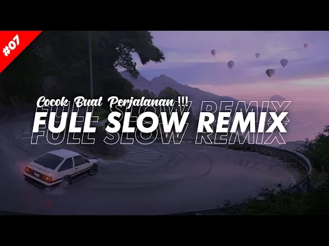 Download MP3 Cocok buat Perjalanan !!! Full Album Slow Remix Lagu Barat Terbaru 2024 (Gojo Fvnky)