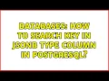 Databases How to search key in jsonb type column in postgresql