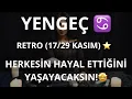 Lagu YENGEÇ BURCU ♋️ RETRO (17/29 KASIM) HERKESİN HAYAL ETTİĞİNİ YAŞAYACAKSIN! 