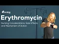 Erythromycin Nursing Considerations Side Effects and Mechanism of Action Pharmacology for Nurses