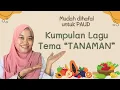 Download Lagu Kumpulan Lagu tema “Tanaman” untuk PAUD mudah dihafal