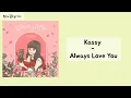 Kassy - Always Love You (언제나 사랑해) Sub Indonesia Lyrics good