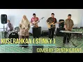 Download Lagu KUSERAHKAN - STINKY (cover) by  SPENTIKA BAND