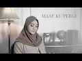 Download Lagu Maaf Ku Pergi - Evi Masamba ( Cover by Fadhilah Intan ) Download Lagu Maaf Ku Pergi - Evi Masamba ( Cover by Fadhilah Intan )