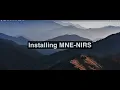 MNE-NIRS Quick Guide Installation Upgrade Usage