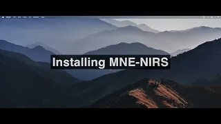 MNE-NIRS Quick Guide Installation Upgrade Usage