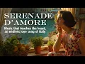 Download Lagu Serenade d’Amore – Music that touches the heart, an endless love song of Italy