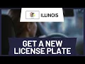 How to Get New License Plate in Illinois Full Guide