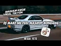DJ MAKE ME FEEL MASHUP KONDANG VIRAL TIKTOK‼️