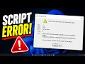 Fix An Error Has Occurred in the Script on This Page in Windows