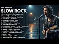 Lagu The Most Beautiful Slow Rock Ballads || Song List Old Love Songs 70s 80s 90s....