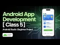 UI Android Studio Bangla Class 5