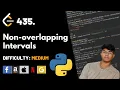 Non-overlapping Intervals Leet code 435 Theory explained Python code