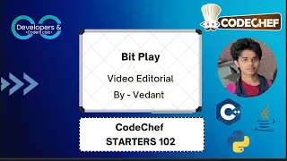 Bit Play CodeChef STARTERS 102 DCC NIT-A