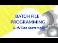 Nested Statements in Batch File Programming