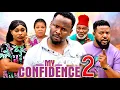 Download Lagu MY CONFIDENCE PT 2 (New Movie) Zubby Michael, Queen Okam 2025 Latest Nigerian Nollywood