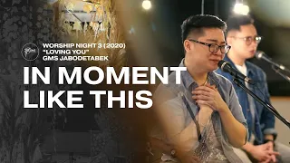 in moment like this worship night 3 2020 gms jabodetabek