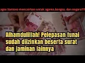 Lagu Alhamdulillah! Pelepasan tunai sudah diizinkan beserta surat dan jaminan lainnya 