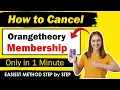 How To Cancel Orangetheory Membership Updated Method
