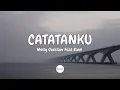 Download Lagu Melly Goeslaw Feat Baim – Catatanku (Lirik)