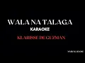 Download Lagu WALA NA TALAGA - Klarisse de Guzman [ Karaoke ]