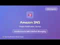 Amazon SNS Tutorial Simple Notification Service Explained AWS Integration Series