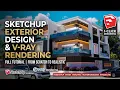 SketchUp Exterior Design V-Ray Rendering Tutorial