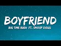 Download Lagu Big Time Rush - Boyfriend (Lyrics) Ft. Snoop Dogg \