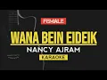 Wana Bein Ideik - Nancy Ajram | Karaoke Lirik