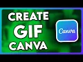 How to Create GIF in Canva 2025