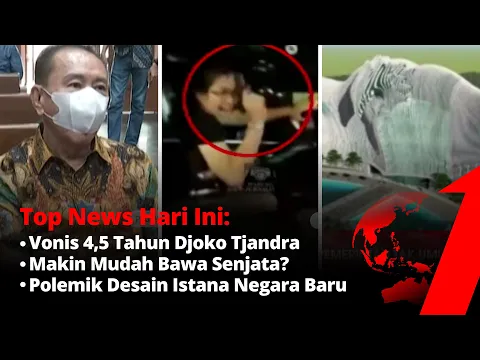 TOP NEWS ONE! 1. Vonis 4,5 Tahun Menyuap Polisi & Jaksa 2. Senjata Bebas Mengkhawatirkan