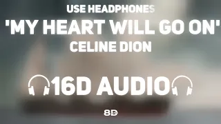 celine dion my heart will go on 16d audio 8d musix